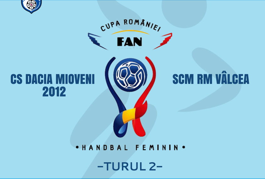 Cupa României Fan Courier- Turul 2: : CS DACIA MIOVENI 2012 întâlnește SCM RÂMNICU VÂLCEA!