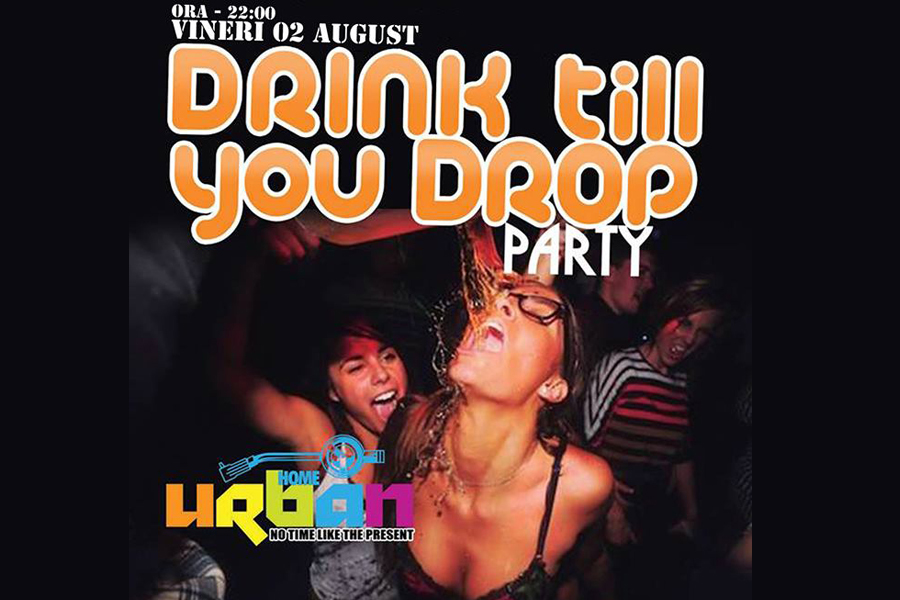 Drink Till You Drop Party// Andrei Hănescu